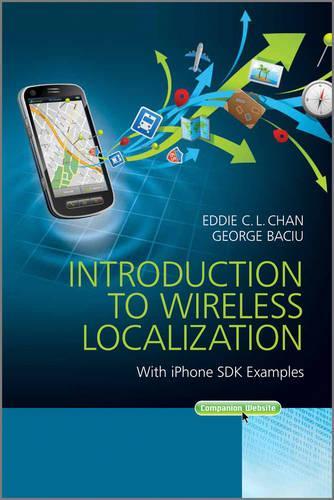 [object Object] «Introduction to Wireless Localization: With iPhone SDK Examples», авторів Едді К. Л. Чан, Джордж Бачіу - фото №1