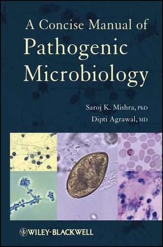 Бумажная книга «A Concise Manual of Pathogenic Microbiology», авторов Дипти Агравал, Сародж К. Мишра - фото №1