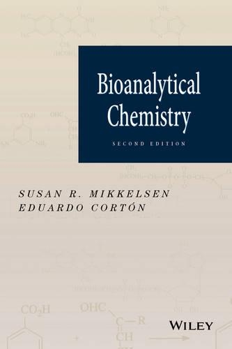 Бумажная книга «Bioanalytical Chemistry», авторов Эдуардо Кортон, Сьюзен Р. Миккельсен - фото №1