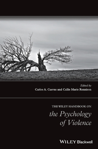 Бумажная книга «The Wiley Handbook on the Psychology of Violence», авторов Кэлли Мари Реннисон, Карлос А. Куэвас - фото №1