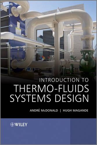 Бумажная книга «Introduction to Thermo-Fluids Systems Design», авторов Андре Гарсия Макдональд, Хью Маганде - фото №1