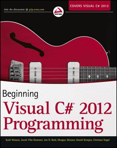 [object Object] «Beginning Visual C# 2012 Programming», авторов Кристиан Нагель, Дэниел Кемпер, Джейкоб Вибе Хаммер, Джон Д. Рид, Карли Уотсон, Морган Скиннер - фото №1
