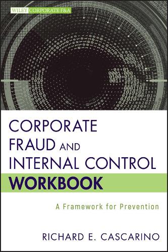 [object Object] «Corporate Fraud and Internal Control Workbook: A Framework for Prevention», автор Річард Е. Каскаріно - фото №1