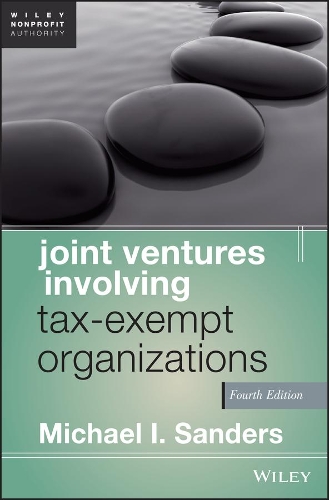 Паперова книга «Joint Ventures Involving Tax-Exempt Organizations», автор Майкл І. Сандерс - фото №1
