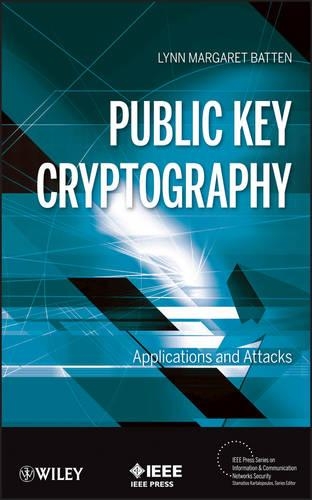 [object Object] «Public Key Cryptography: Applications and Attacks», автор Лінн Маргарет Баттен - фото №1