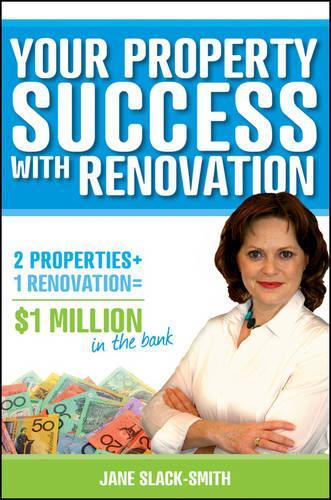 Паперова книга «Your Property Success with Renovation», автор Джейн Слек-Сміт - фото №1