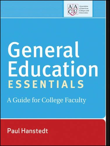 Паперова книга «General Education Essentials: A Guide for College Faculty», автор Пол Ганстедт - фото №1