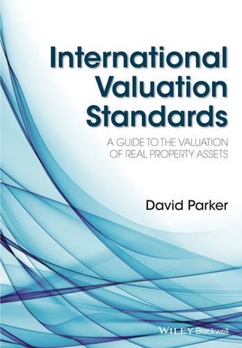 Бумажная книга «International Valuation Standards: A Guide to the Valuation of Real Property Assets», автор Дэвид Паркер - фото №1