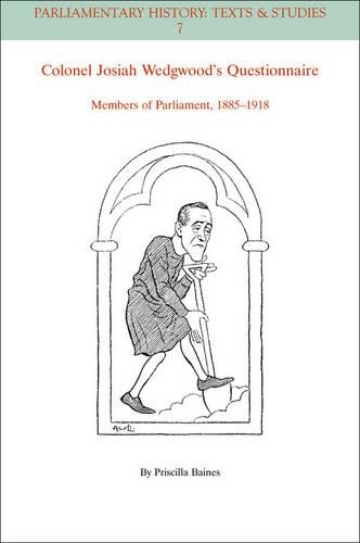Бумажная книга «Colonel Josiah Wedgwood's Questionnaire: Members of Parliament, 1885 - 1918», автор Присцилла Бэйнс - фото №1