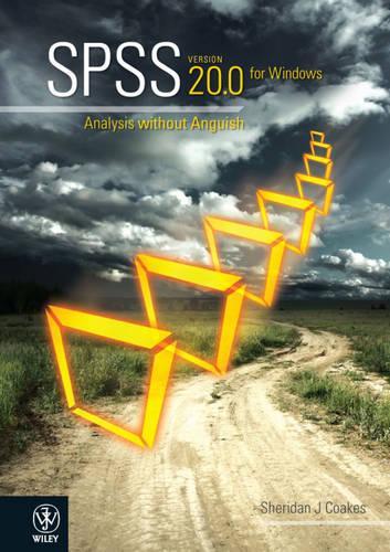 Бумажная книга «SPSS Analysis Without Anguish Using SPSS Version 20», автор С. Коакс - фото №1