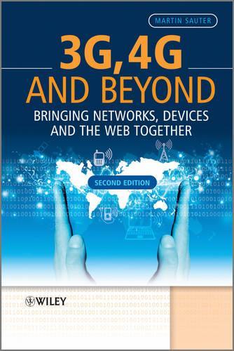 [object Object] «3G, 4G and Beyond: Bringing Networks, Devices and the Web Together», автор Мартін Саутер - фото №1