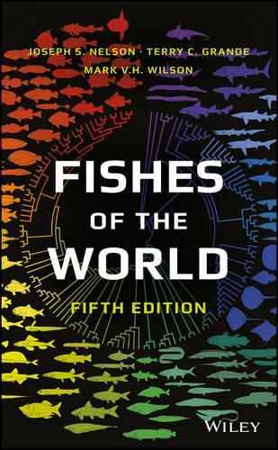 Паперова книга «Fishes of the World», авторів Джозеф С. Нельсон, Марк В. Г. Вілсон, Террі К. Гранде - фото №1