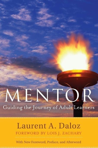 Паперова книга «Mentor: Guiding the Journey of Adult Learners (with New Foreword, Introduction, and Afterword)», автор Лоран А. Далоз - фото №1