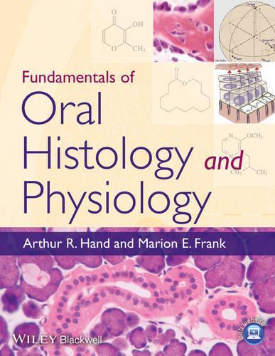 Паперова книга «Fundamentals of Oral Histology and Physiology», авторів Артур Р. Хенд, Маріон Е. Франк - фото №1