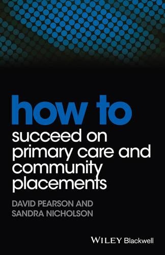 [object Object] «How to Succeed on Primary Care and Community Placements», автор Сандра Николсон - фото №1