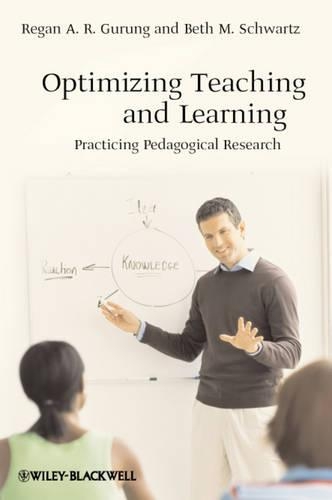 Бумажная книга «Optimizing Teaching and Learning: Practicing Pedagogical Research», авторов Бет М. Шварц, Реган А. Р. Гурунг - фото №1
