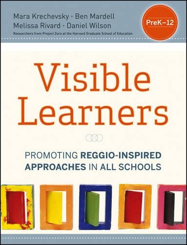 Бумажная книга «Visible Learners: Promoting Reggio-Inspired Approaches in All Schools», авторов Бен Марделл, Дэниел Уилсон, Мара Кречевски, Мелисса Ривард - фото №1