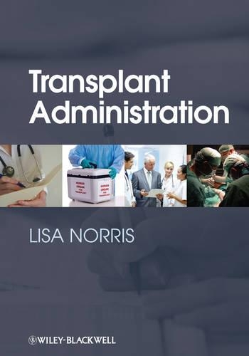 Бумажная книга «Transplant Administration», автор Лиза Норрис - фото №1