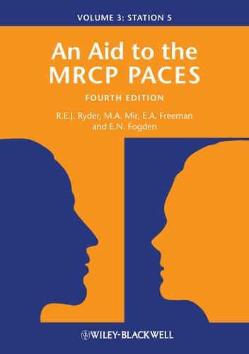 Паперова книга «An Aid to the MRCP PACES, Volume 3: Station 5», авторів Енн Фріман, Едвард Фогден, М. Афзал Мір, Роберт Е. Дж. Райдер - фото №1