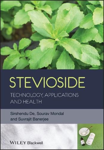 Бумажная книга «Stevioside: Technology, Applications and Health», авторов Сиршенду Де, Сурав Мондал, Сувраджит Банерджи - фото №1
