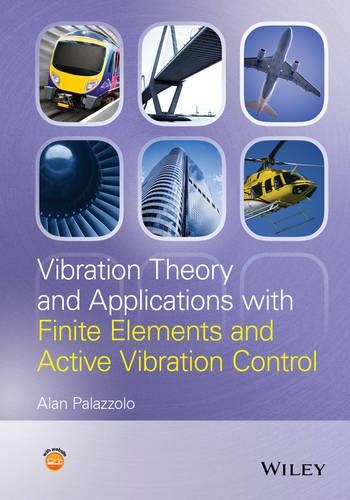 Паперова книга «Vibration Theory and Applications with Finite Elements and Active Vibration Control», автор Алан Палаццоло - фото №1