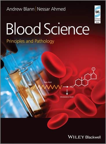 Паперова книга «Blood Science: Principles and Pathology», авторів Ендрю Бланн, Нессар Ахмед - фото №1