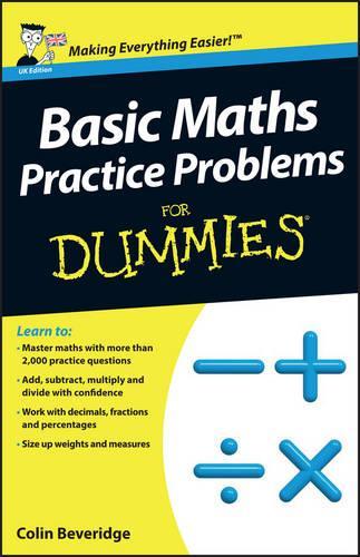 Паперова книга «Basic Maths Practice Problems For Dummies», автор Колін Беверідж - фото №1