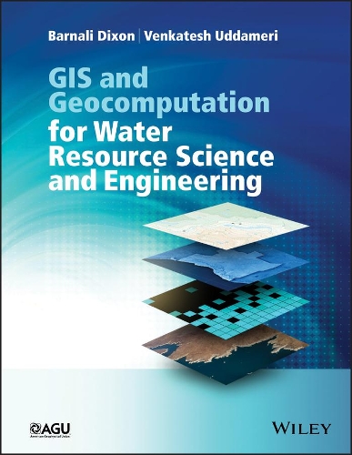 Паперова книга «GIS and Geocomputation for Water Resource Science and Engineering», авторів Барналі Діксон, Венкатеш Уддамері - фото №1