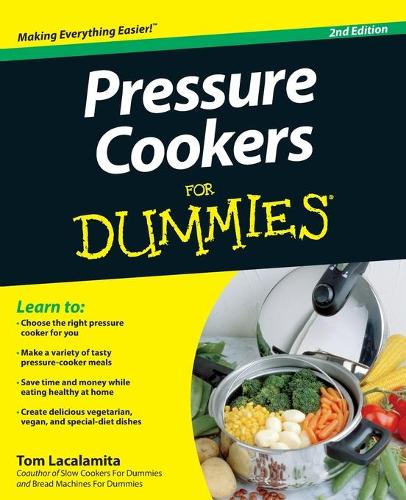Паперова книга «Pressure Cookers For Dummies», автор Том Лакаламіта - фото №1