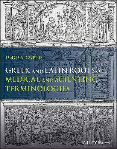 Бумажная книга «Greek and Latin Roots of Scientific and Medical Terminologies», автор Тодд А. Кертис - фото №1