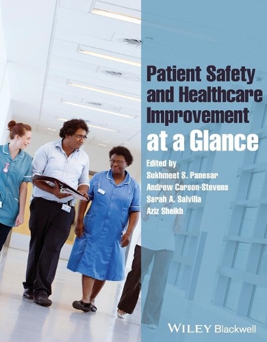 Бумажная книга «Patient Safety and Healthcare Improvement at a Glance», авторов Эндрю Карсон-Стивенс, Азиз Шейх, Сара Сальвилла, Сукхит Панесар - фото №1