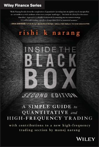 Паперова книга «Inside the Black Box: A Simple Guide to Quantitative and High-Frequency Trading», автор Ріші К. Наранг - фото №1