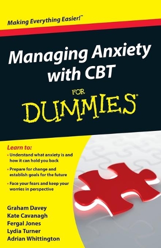 Бумажная книга «Managing Anxiety with CBT For Dummies», авторов Адриан Уиттингтон, Фергал Джонс, Грэм К. Дэйви, Кейт Кавана, Лидия Тернер - фото №1