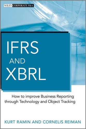 [object Object] «IFRS and XBRL: How to improve Business Reporting through Technology and Object Tracking», авторів Корнеліс Рейман, Курт Рамін - фото №1