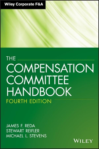 Паперова книга «The Compensation Committee Handbook», авторів Джеймс Ф. Реда, Майкл Л. Стівенс, Стюарт Райфлер - фото №1