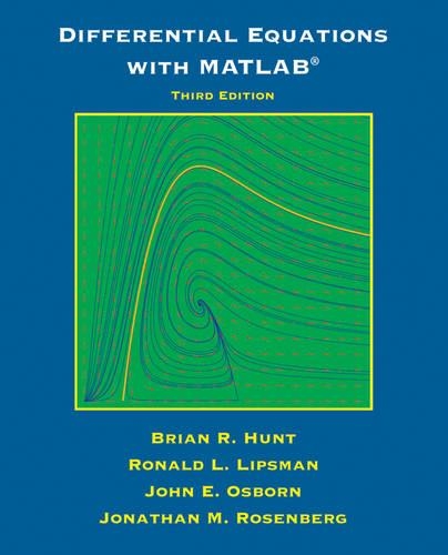 Бумажная книга «Differential Equations with Matlab», авторов Брайан Р. Хант, Джон Э. Осборн, Джонатан М. Розенберг, Рональд Л. Липсман - фото №1