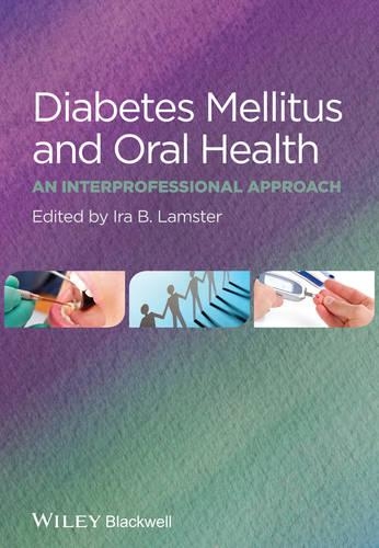 Паперова книга «Diabetes Mellitus and Oral Health: An Interprofessional Approach», автор Айра Б. Ламстер - фото №1