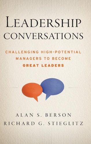 Бумажная книга «Leadership Conversations: Challenging High Potential Managers to Become Great Leaders», авторов Алан С. Берсон, Ричард Г. Штиглиц - фото №1