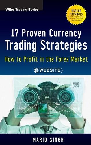 Бумажная книга «17 Proven Currency Trading Strategies, + Website: How to Profit in the Forex Market», автор Марио Сингх - фото №1