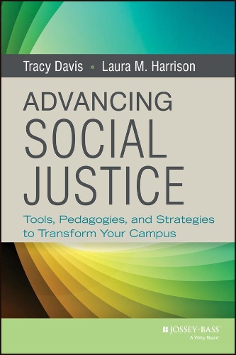 Бумажная книга «Advancing Social Justice: Tools, Pedagogies, and Strategies to Transform Your Campus», авторов Лаура М. Харрисон, Трейси Дэвис - фото №1