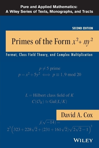 Бумажная книга «Primes of the Form x2+ny2: Fermat, Class Field Theory, and Complex Multiplication», автор Дэвид А. Кокс - фото №1