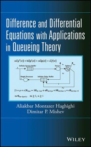 [object Object] «Difference and Differential Equations with Applications in Queueing Theory», авторів Аліакбар Монтазер Хагігі, Дімітар П. Мішев - фото №1