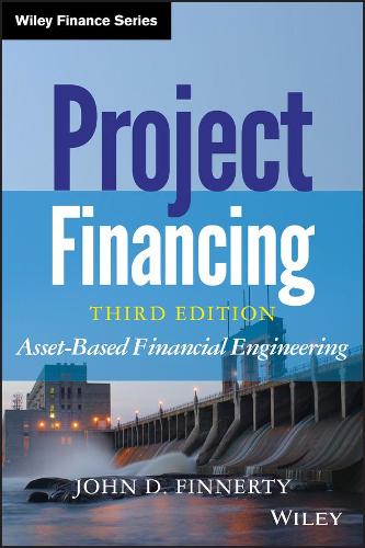 Бумажная книга «Project Financing: Asset-Based Financial Engineering», автор Джон Д. Финнерти - фото №1