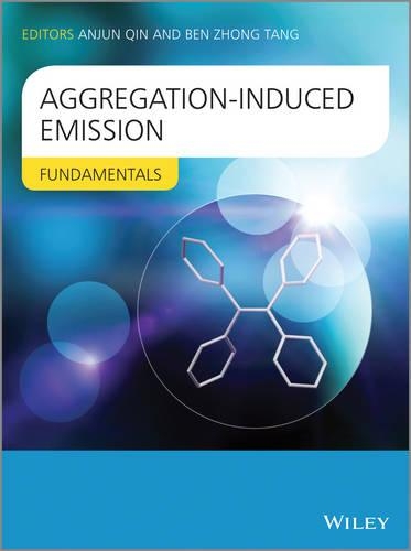 Паперова книга «Aggregation-Induced Emission: Fundamentals», авторів Анджун Цинь, Бен Чжун Тан - фото №1