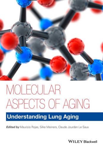 Бумажная книга «Molecular Aspects of Aging: Understanding Lung Aging», авторов Клод Журдан Ле Со, Маурисио Рохас, Силке Майнерс - фото №1