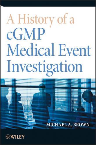 Паперова книга «A History of a cGMP Medical Event Investigation», автор Майкл А. Браун - фото №1