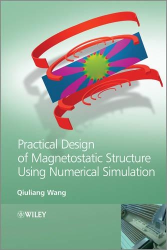 Паперова книга «Practical Design of Magnetostatic Structure Using Numerical Simulation», автор Ціулян Ван - фото №1