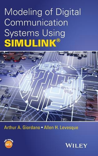 [object Object] «Modeling of Digital Communication Systems Using SIMULINK», авторів Аллен Х. Левеск, Артур А. Джордано - фото №1