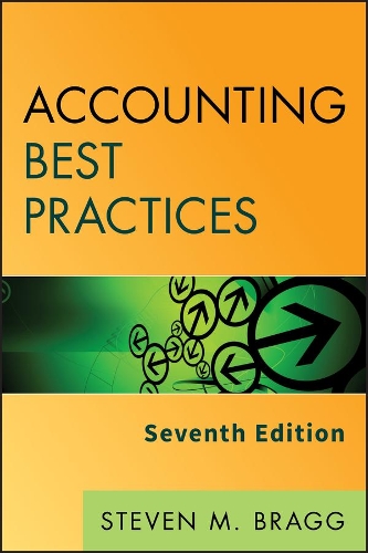 Паперова книга «Accounting Best Practices», автор Стівен М. Брегг - фото №1