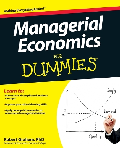 Бумажная книга «Managerial Economics For Dummies», автор Роберт Грэм - фото №1